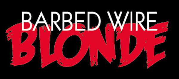 Barbed Wire Blonde